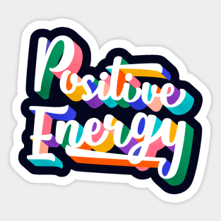 Positive energy Sticker